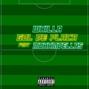 Gol de Placa (Explicit)