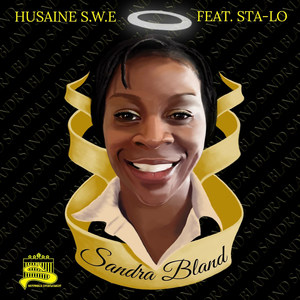Sandra Bland(feat. Sta-Lo) (Explicit)