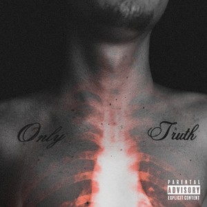 Only Truth (Explicit)