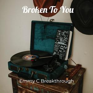 Broken To You