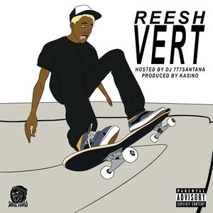 VERT (HOSTED BY DJ 777SANTANA) [Explicit]