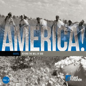 America, Vol. 4: Gospel - Beyond the Will of God