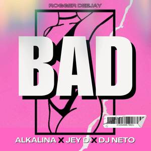 Bad (Explicit)