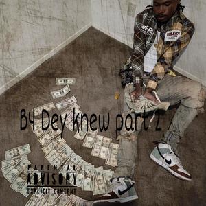 B4 Dey Knew Part 2 (Explicit)