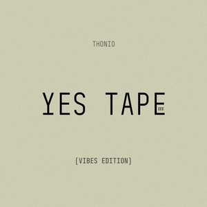 YES TAPE III (VIBES EDITION) [Explicit]