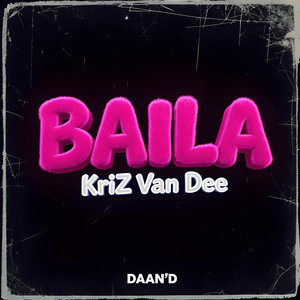 Baila (KriZ Van Dee Remix)