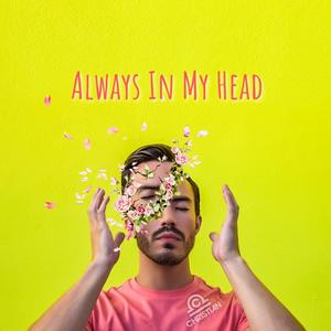 Always In My Head