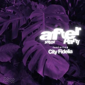 AFTERPARTY (feat. City Fidelia) (Remix|Explicit)