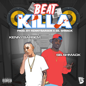 Beat Killa (feat. Sb Shmack) (Explicit)