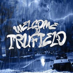 Welcome To TruField (Bonus) [Explicit]