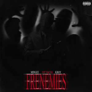 Frenemies (Explicit)