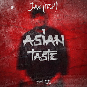 Asian Taste, Pt. ll (Explicit)