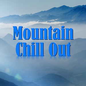 Mountain Chill Out