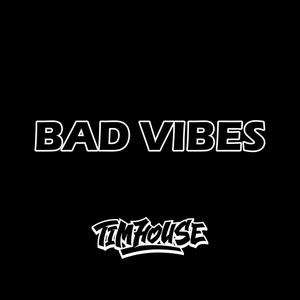 Bad Vibes
