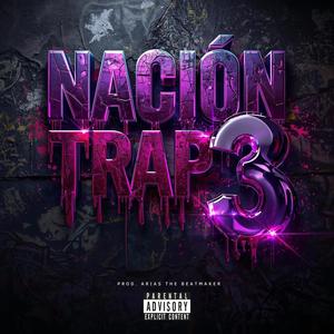 dElEtE (Nación Trap 3) (Explicit)