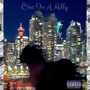 One In A Milly (Explicit)