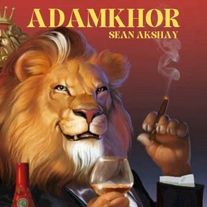 Sean Akshay - Adamkhor (Explicit)