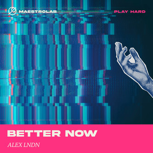 Better Now (Extended Mix)