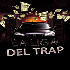 La Liga Del Trap