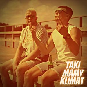 Taki mamy klimat (feat. ACZE) [Explicit]