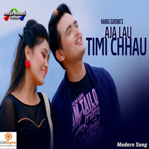 Aaj Lau Timi Chhau