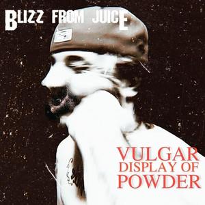 Vulgar Display Of Powder (Explicit)