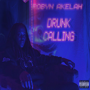 Drunk Calling (Explicit)