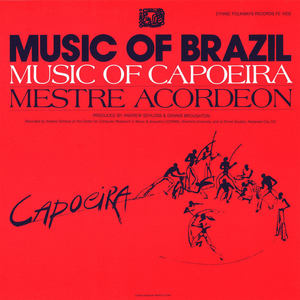 The Music of Capoeira: Mestre Acordeon