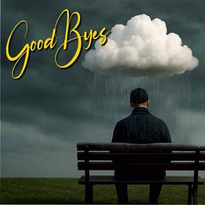 goodbyes. (feat. sh1n) [Explicit]