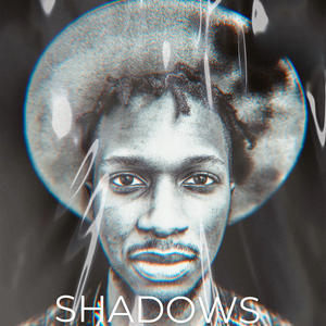 Shadows (feat. Malachi The Messenger)