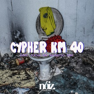 Cypher Km 40