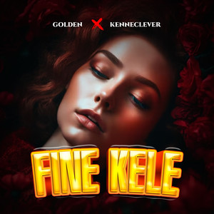 Fine Kele (Explicit)