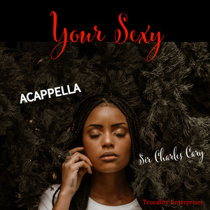 YOUR SEXY (Acappella)