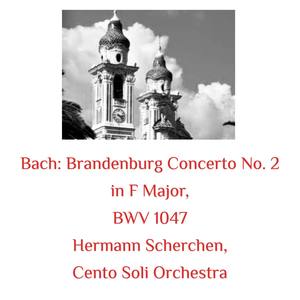 Brandenburg Concerto No. 2 in F Major, BWV 1047 - I.