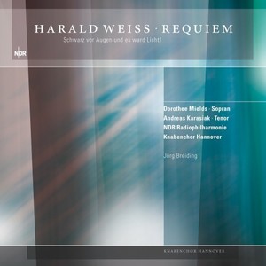 Harald Weiss: Requiem (Schwarz vor Augen und es ward Licht!)