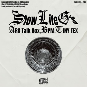 Slow Life G's (Explicit)