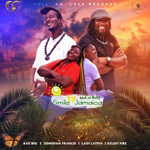 Out Of Many Smile Jamaica (feat. Donovan Francis, Lady Latoya & Kelsey Fire)