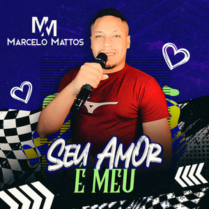Seu Amor É Meu