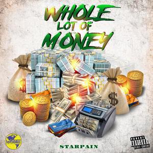 Whole Lot Of Money (Explicit)