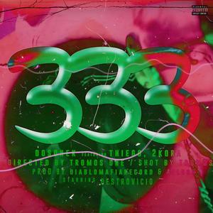 333 (feat. Dosonek & 2kora) [Explicit]