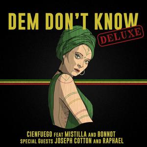 Dem Don't Know (Deluxe)