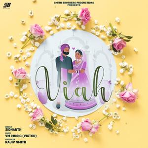 Viah (feat. Sidharth Sid & VM Music)