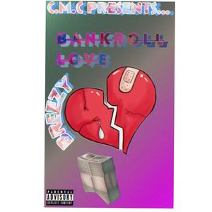 Bankroll Love (Explicit)