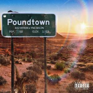 Pound Town (feat. Yng Wildn) [Explicit]