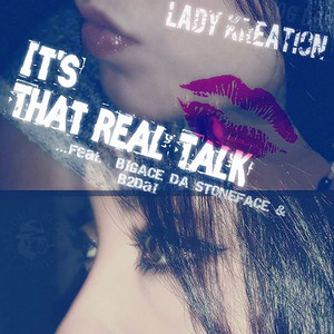 It's That Real Talk (feat. BigAce 'da Stoneface & B2dai) [Explicit]