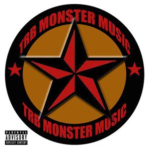 TRB Monster Music (Explicit)