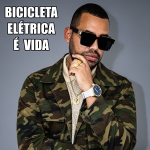 BICICLETA ELÉTRICA É VIDA