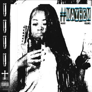 MAYHEM (Explicit)