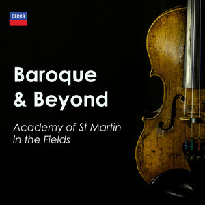 Baroque & Beyond: Academy of St Martin in the Fields