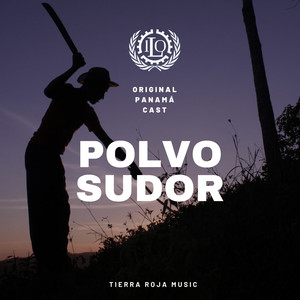 Polvo y Sudor ( Original Panamá Cast )